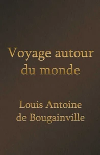 Voyage autour du monde (Edition Intégrale - Version Entièrement Illustrée)