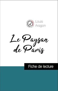 Analyse de l'œuvre : Le Paysan de Paris (résumé et fiche de lecture plébiscités par les enseignants sur fichedelecture.fr)