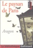 Louis Aragon - Le paysan de Paris.