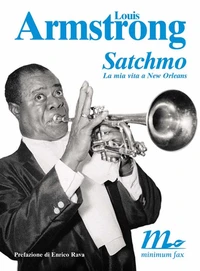 Satchmo. La mia vita a New Orleans