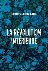 La revolution interieure