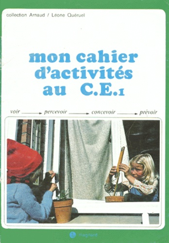 Louis Arnaud - Mon Cahier D'Activites Au Ce1.
