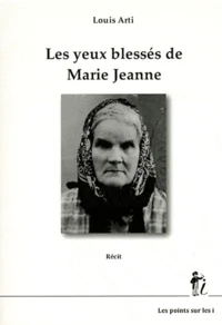 Les yeux blessés de Marie Jeanne