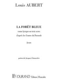 Louis Aubert - La forêt bleue - Livret formation musicale.