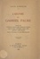 L'œuvre de Gabriel Faure. Articles de C. Mauclair, E. Pilon, L. Pize, A. Chollier, A. Chevalier, suivis d'opinions et d'une bibliographie