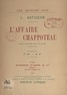 Louis Autigeon - L'affaire Chapoteau - Pièce-bouffe en un acte.