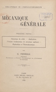 Louis Barbillion et G. Ferroux - Mécanique générale.