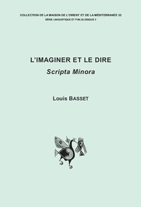 Louis Basset - L'imaginier et le dire : scripte minora.