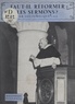 Louis Becque et  Daniel-Rops - Faut-il réformer les sermons ?.