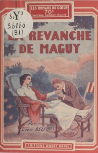 Louis Belfort - La revanche de Maguy.