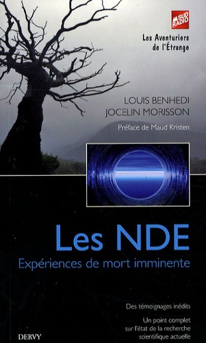 Louis Benhedi et Jocelin Morisson - Les NDE - Expériences de mort imminente.