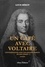 Un café avec Voltaire. Conversations avec les grands esprits de son temps