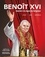 Benoît XVI. Ouvrier à la vigne du Seigneur