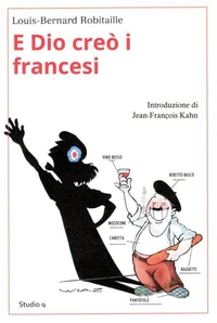 E Dio creò i francesi...
