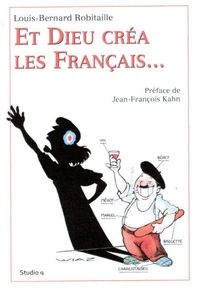 Et Dieu créa les Français...