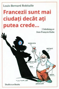 Francezii sunt mai ciudați decât  ați putea crede...