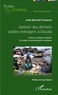 Louis Bernard Tchuikoua - Gestion des déchets solides ménagers à Douala - Acteurs, pratiques urbaines et risques environnemento-sanitaires.