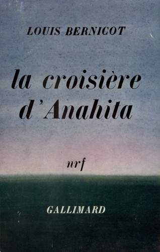 Louis Bernicot - La Croisiere D'Anahita.