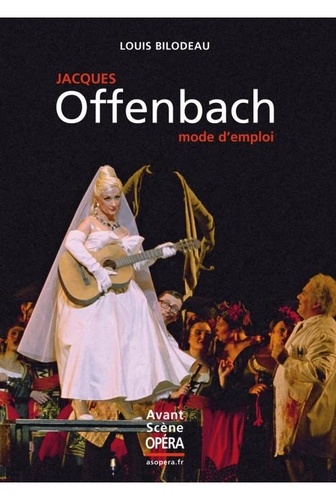 Jacques Offenbach, mode d'emploi