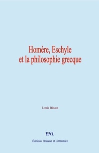Louis Binaut - Homère, Eschyle, et la philosophie grecque.