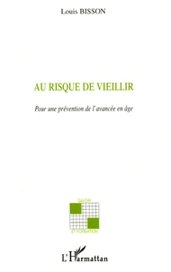 Au risque de vieillir...
