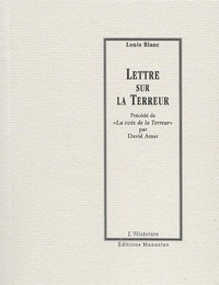 Louis Blanc et David Amar - Lettre sur la terreur - Précédé de La voix de la Terreur.