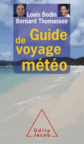 Louis Bodin et Bernard Thomasson - Guide de voyage météo.