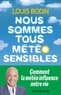 Louis Bodin - Nous sommes tous météo sensibles.