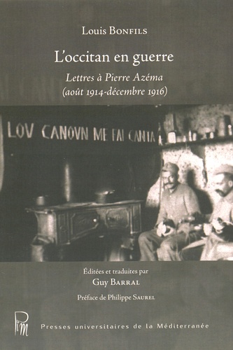 L'occitan en guerre. Lettres à Pierre Azéma (août 1914 - décembre 1916)