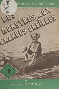 Louis Bonzom - Les monstres aux grandes oreilles.