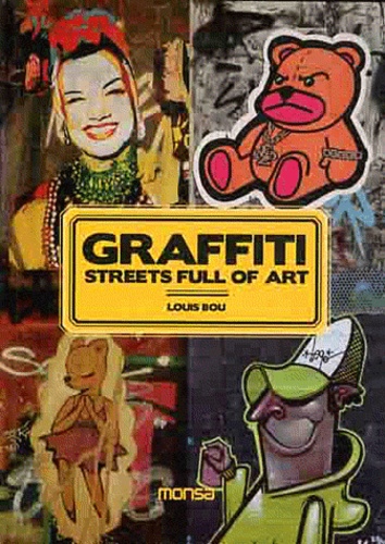 Louis Bou - Graffiti - Streets full of art.