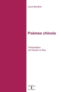 Louis Bouilhet - Poèmes chinois.