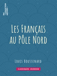 Les Français au Pôle Nord