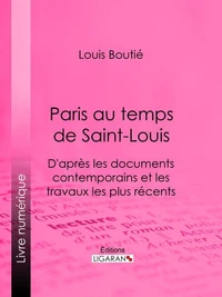 Paris au temps de Saint-Louis