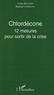 Louis Boutrin et Raphaël Confiant - Chlordécone - 12 mesures pour sortir de la crise.