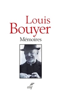Louis Bouyer et  BOUYER LOUIS - Mémoires.