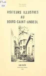 Louis Breysse et Jean Salavert - Visiteurs illustres au Bourg-Saint-Andéol.