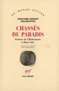 Louis Brodsky et William Heyen - Chasses Du Paradis. Poemes De L'Holocauste A Deux Voix.