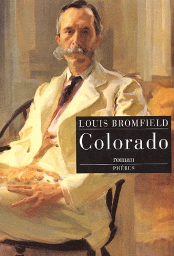 Louis Bromfield - Colorado.