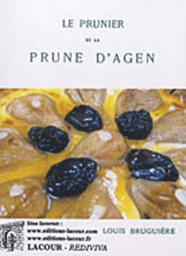 Le prunier et la prune d'Agen. -
