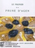 Louis Bruguière - Le prunier et la prune d'Agen - -.