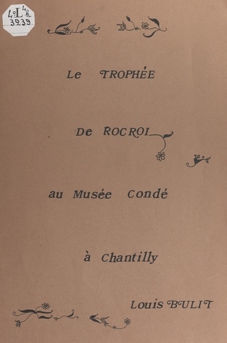 Le trophée de Rocroi au Musée Condé à Chantilly