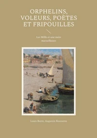 Orphelins, voleurs, poètes et fripouilles