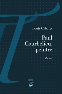 Paul Courbelieu, Peintre