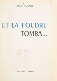 Et la foudre tomba...