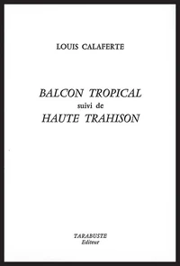 BALCON TROPICAL - Louis Calaferte