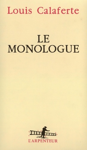 Louis Calaferte - Le Monologue.