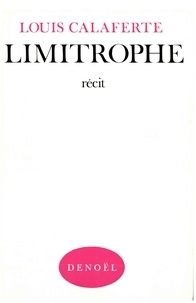 Louis Calaferte - Limitrophe.