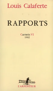 Rapports. Carnets Vi, 1982