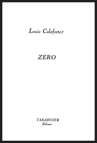 Louis Calaferte - ZERO - Louis Calaferte.
